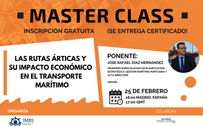 IMBS Master Class Internacional: Las rutas árticas y su impacto económico en el transporte marítimo